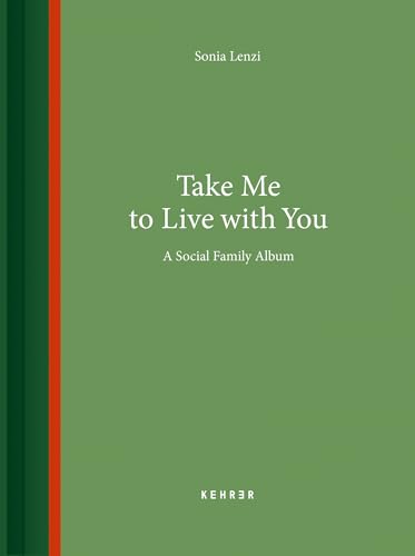 Take Me To Live With You: A Social Family Album