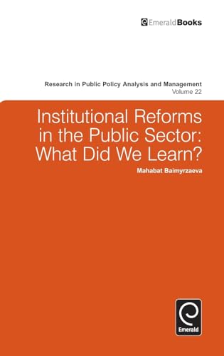 Institutional Reforms in the Public Sector: What Did We Learn?