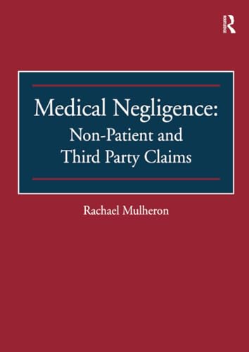Medical Negligence: Non-Patient and Third Party Claims