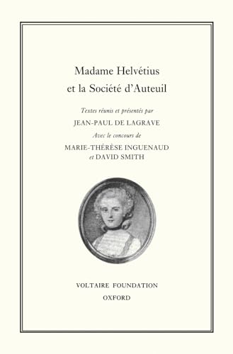 Madame Helvetius et la Societe d'Auteuil : 374