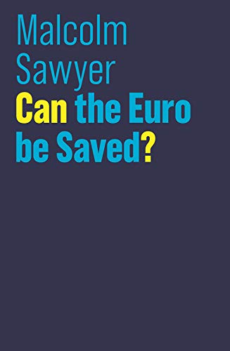 Can the Euro be Saved? (The Future of Capitalism)