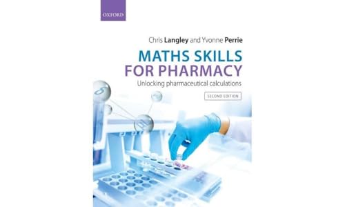Maths Skills for Pharmacy : Unlocking Pharmaceutical Calculations