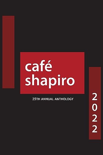 Cafe Shapiro Anthology 2022