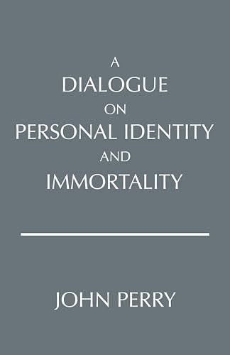 A Dialogue on Personal Identity and Immortality