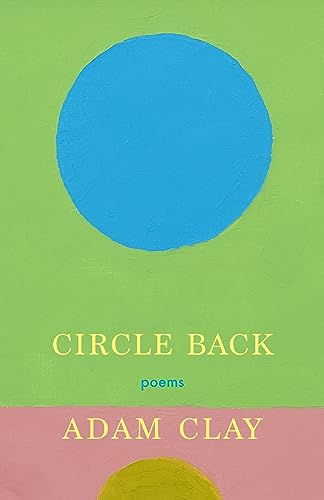 Circle Back : Poems