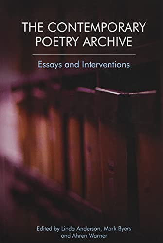 The Contemporary Poetry Archive : Essays and Interventions