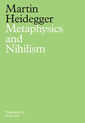 Metaphysics and Nihilism : 1 - The Overcoming of Metaphysics 2 - The Essence of Nihilism