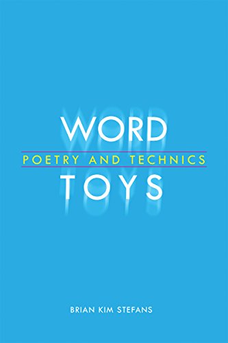 Word Toys : Poetry and Technics