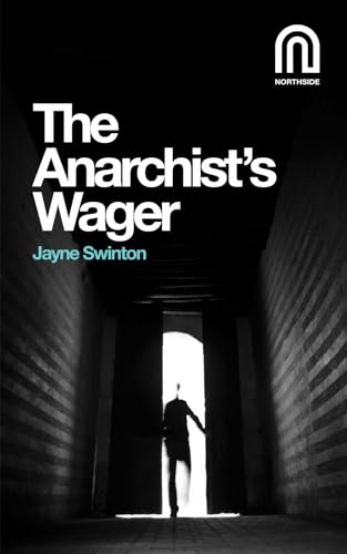 The Anarchist's Wager