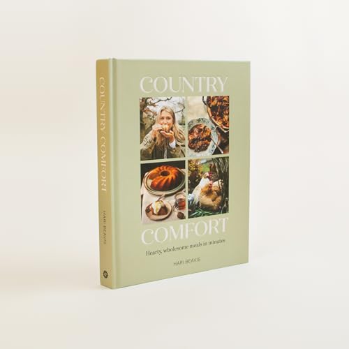 Country Comfort : Hearty, wholesome meals in minutes - THE SUNDAY TIMES BESTSELLER
