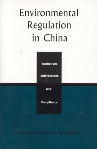Environmental Regulation in China : Institutions, Enforcement, and Compliance