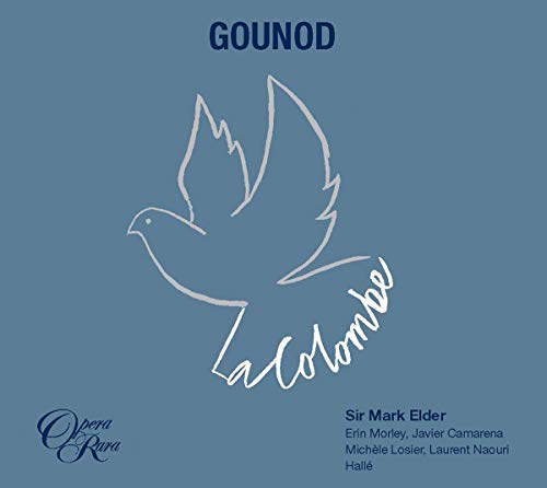 Sir Mark Elder - Gounod: La Colombe [CD]