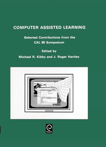 Computer Assisted Learning: Selected Contributions from the Cal 95 Symposium