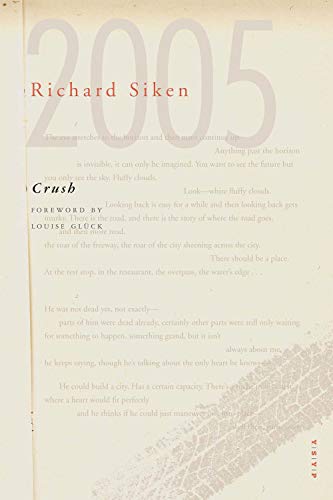 Crush (Yale Series of Younger Poets): With a Foreword by Louise Glück