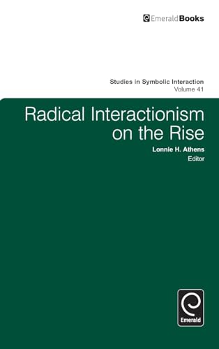Radical Interactionism on the Rise