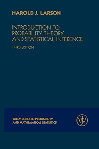 Introduction to Probability Theory and Statisticalinference 3E