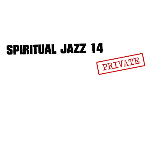 Various Artists - Spiritual Jazz 14: Private [CD]