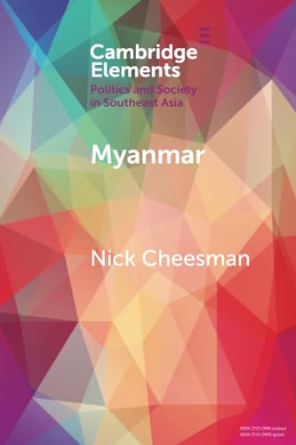 Myanmar: A Political Lexicon (Elements in Politics and Society in Southeast Asia)