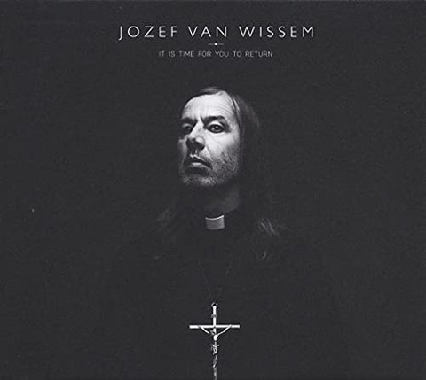 Jozef Van Wissem - It's Time for You to Return [CD]