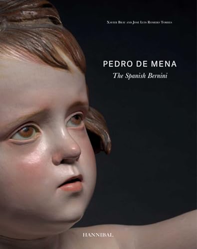 Pedro de Mena: The Spanish Bernini