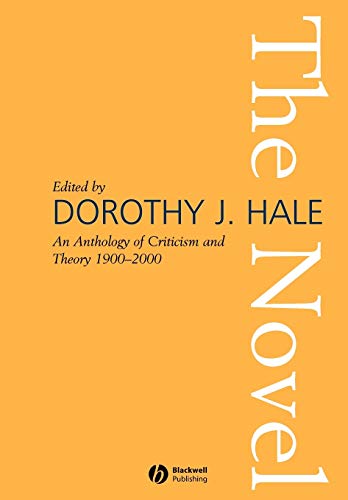 The Novel: An Anthology of Criticism and Theory 1900-2000