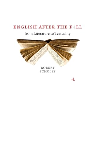 English after the Fall : From Literature to Textuality