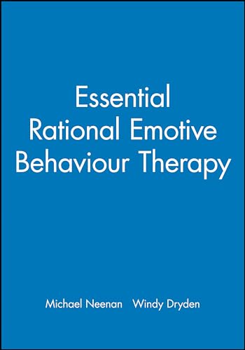 Essential Rational Emotive Behaviour Therapy
