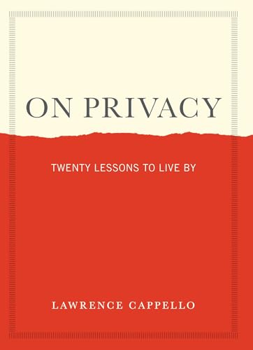 On Privacy : Twenty Lessons to Live By