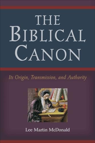 The Biblical Canon: Its Origin