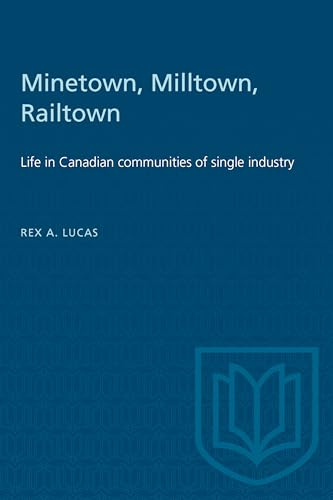 Book cover: "Minetown, Milltown, Railtown" about Canadian single-industry towns.