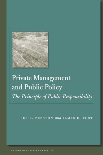 Private Management and Public Policy: The Principle of Public Responsibility