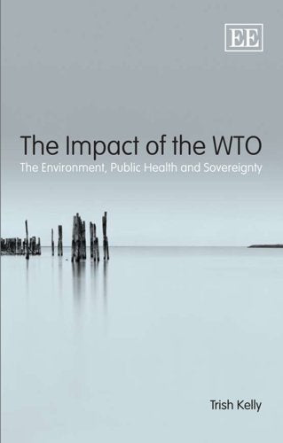 The Impact of the WTO: The Environment