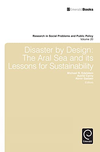 Disaster by Design: The Aral Sea and Its Lessons for Sustainability