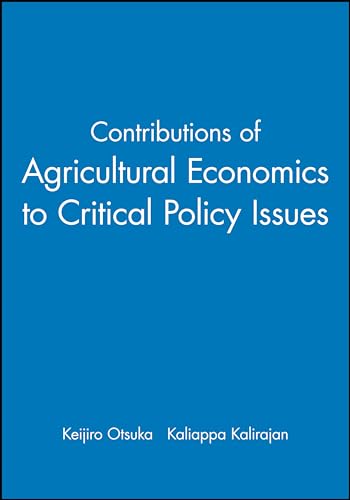 Contributions of Agricultural Economics to Critical Policy Issues: Proceedings of the Twenty-Sixth International Conference of Agricultural Economists