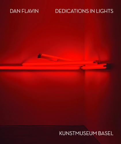 Dan Flavin: Dedications in Lights