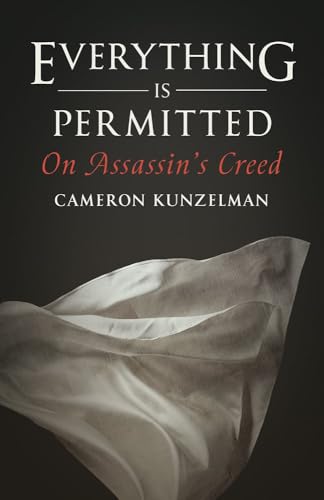 Everything Is Permitted : On Assassin's Creed