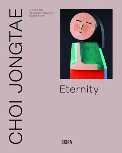 Choi Jongtae : A Pioneer of Contemporary Korean Art