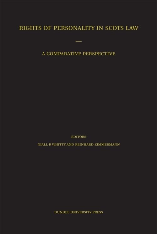 Rights of Personality in Scots Law : A Comparative Perspective