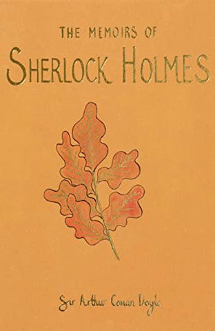 The Memoirs of Sherlock Holmes (Wordsworth Collector's Editions)