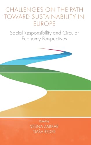 Challenges On the Path Toward Sustainability in Europe : Social Responsibility and Circular Economy Perspectives