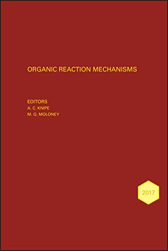 Organic Reaction Mechansisms 2017: An annual survey covering the literature dated January to December 2017