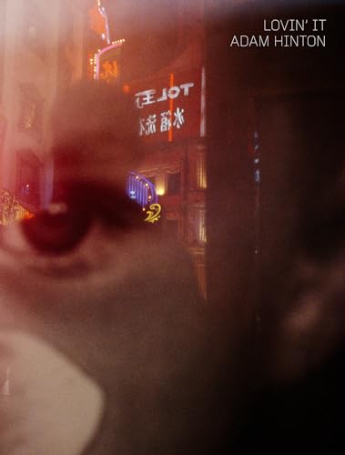 Lovin It: Photographs from Shanghai