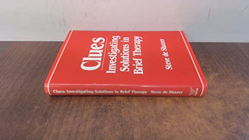 Clues: Investigating Solutions in Brief Therapy