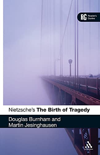 Nietzsche's 'The Birth of Tragedy' : A Reader's Guide