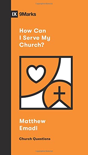 How Can I Serve My Church? (Church Questions)