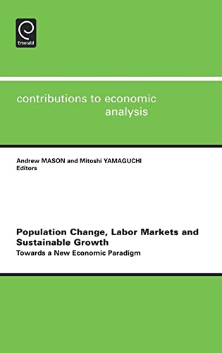Population Change, Labor Markets and Sustainable Growth : Towards a New Economic Paradigm