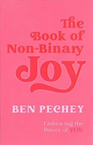 The Book of Non-Binary Joy: Embracing the Power of You