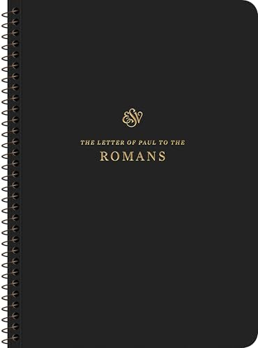 ESV Scripture Journal, Spiral-Bound Edition : Romans (Paperback)