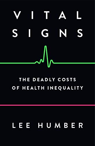 Vital Signs: The Deadly Costs of Health Inequality