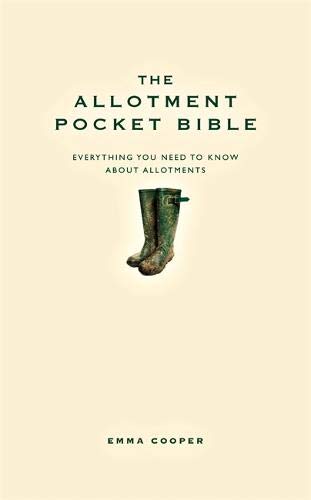 The Allotment Pocket Bible: The perfect gift for a gardener or anyone who loves to grown their own veg